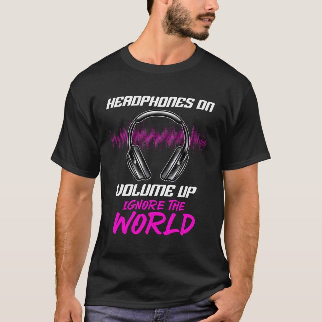 T-shirt Les Casques En Volume Ignorent La Musique Du Monde (Devant)