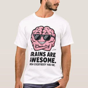 T-shirt Les cerveaux sont géniaux