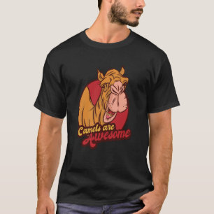 T-shirt Les chameaux Sont Des Animaux De Désert Les Camels