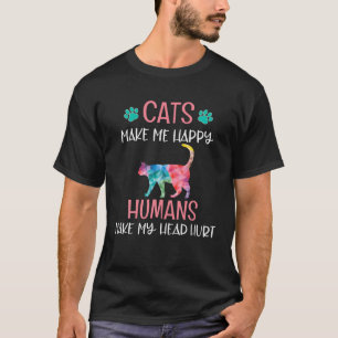 T-shirt Les chats me rendent heureux Les humains me font m