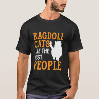 T-shirt Les chats Ragdoll sont les meilleures personnes, c