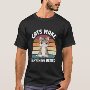 T-shirt Les chats rendent tout meilleur Maman chat