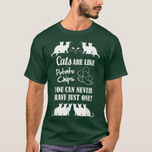 T-shirt Les Chats Sont Comme Des Chips De Pomme De Terre 