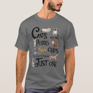 T-shirt Les chats sont comme des chips de pommes de terre 