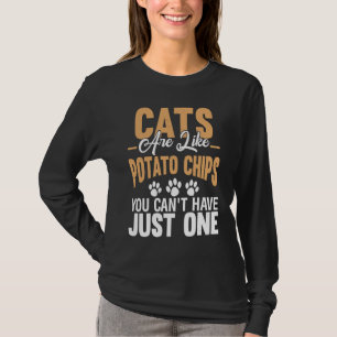 T-shirt Les chats sont comme des chips de pommes de terre