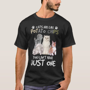 T-shirt Les chats sont comme des chips, on ne peut pas se