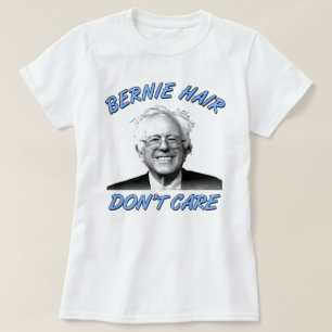 T-shirt Les cheveux de Bernie ne s'inquiètent pas des