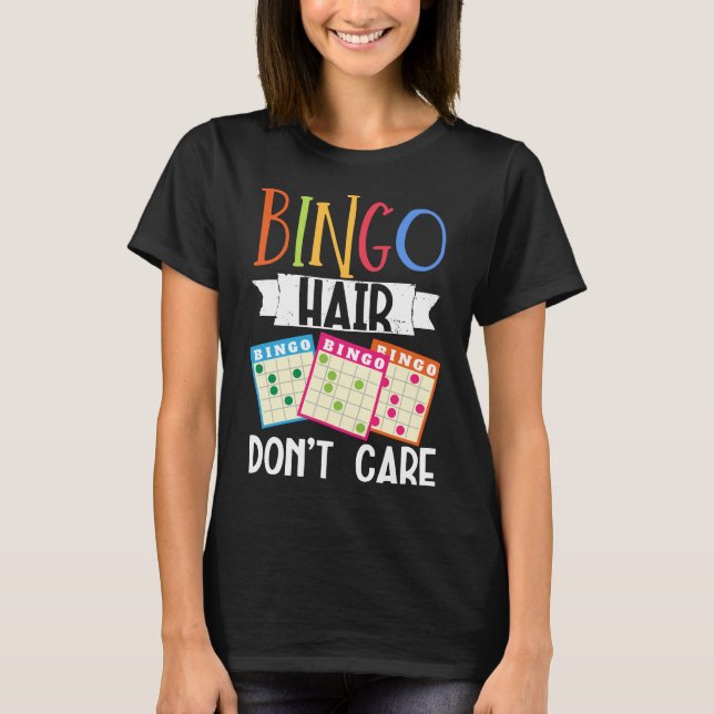T-shirt Les Cheveux De Bingo Ne S'Intéressent Pas Amusants (Devant)