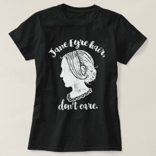 T-shirt Les cheveux de Jane Eyre ne s'inquiètent pas