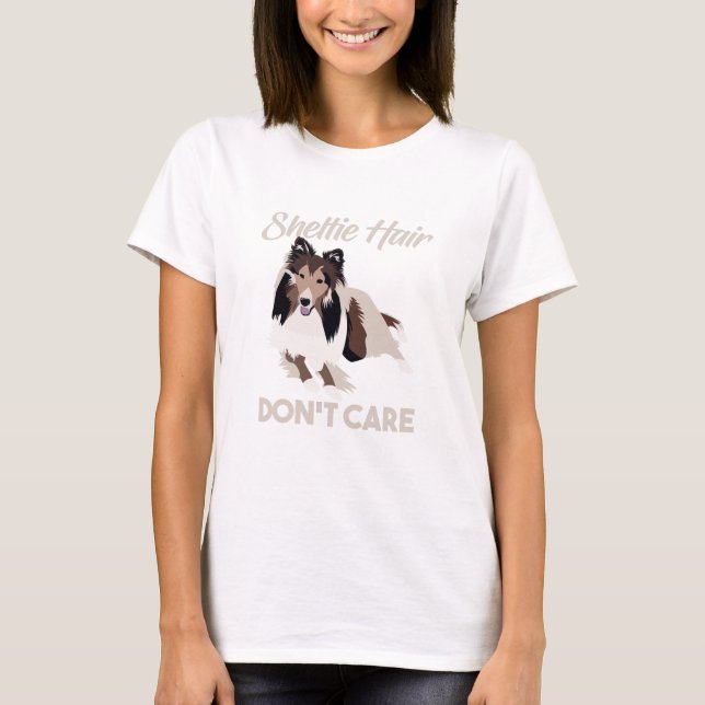 T-shirt Les cheveux drôles de Sheltie ne s'inquiètent pas (Devant)