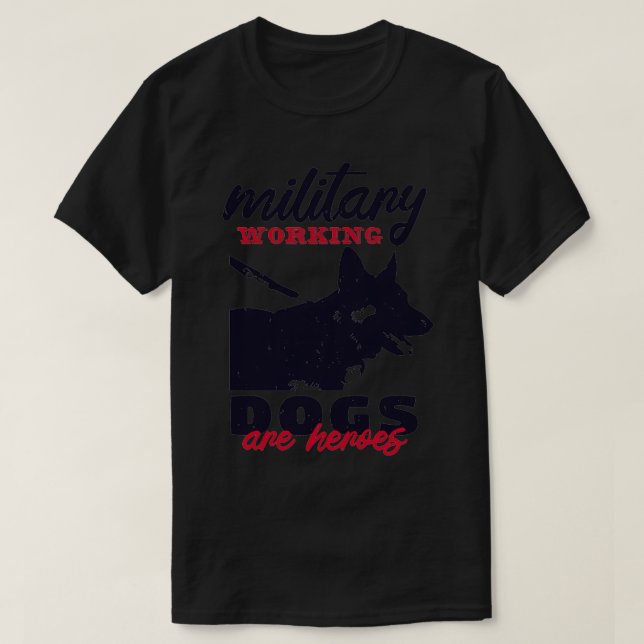 T-shirt Les Chiens De Berger Allemands Qui Travaillent Mil (Design devant)