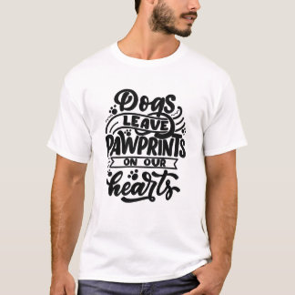 T-shirt Les chiens laissent des empreintes sur nos coeurs