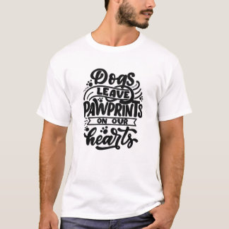 T-shirt Les chiens laissent des empreintes sur nos coeurs
