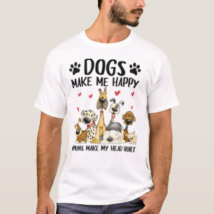 T-shirt Les Chiens Me Rendent Heureux Les Humains Me Font