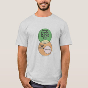 T-shirt Les choses que je devrais faire avec mon plan de v
