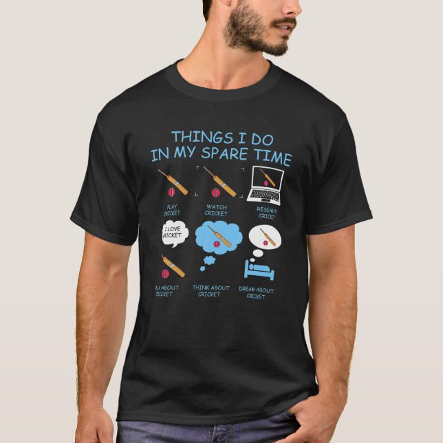 T-shirt Les Choses Que Je Fais Dans Mon Lecteur De Cricket (Devant)