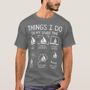T-shirt Les Choses Que Je Fais Dans Mon Temps De Rechange 