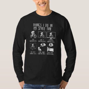 T-shirt Les Choses Que Je Fais Dans Mon Temps De Rechange