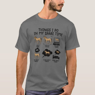 T-shirt Les Choses Que Je Fais Dans Mon Temps Libre Cheval