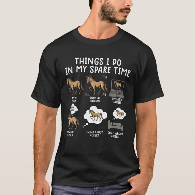 T-shirt Les Choses Que Je Fais Dans Mon Temps Libre Cheval (Devant)