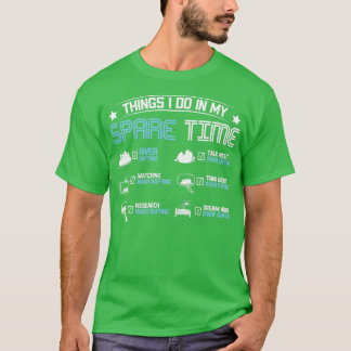 T-shirt Les choses que je fais dans mon temps libre en raf