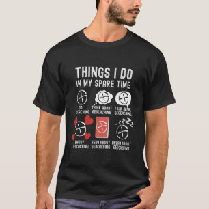 T-shirt Les Choses Que Je Fais Dans Mon Temps Libre, Géoca