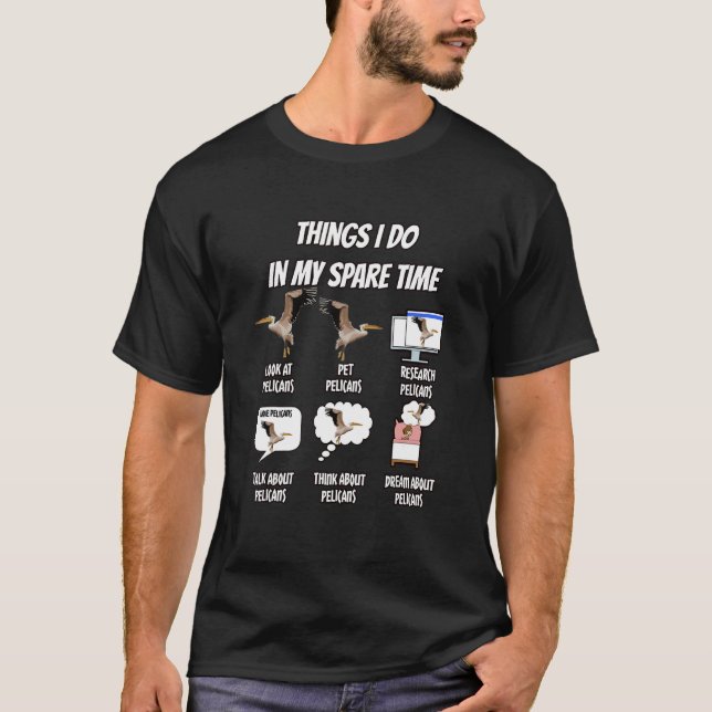 T-shirt Les Choses Que Je Fais Dans Mon Temps Libre Pélica (Devant)