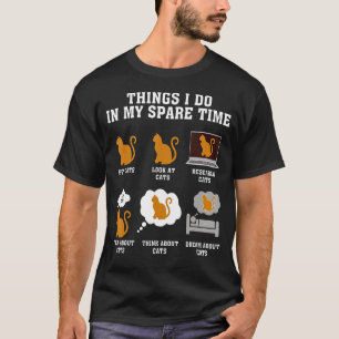 T-shirt Les choses que je fais dans mon temps libre Pet Ch