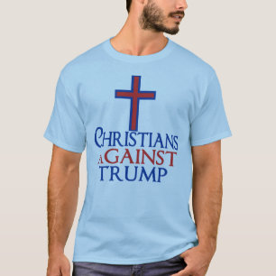 T-shirt Les chrétiens contre Trump