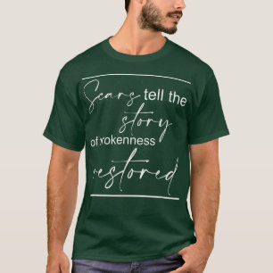 T-shirt Les cicatrices racontent l'histoire de la rupture