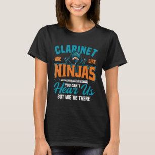 T-shirt Les Clarinet sont comme les Ninjas, on ne peut pas