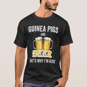 T-shirt Les cochons de Guinée et la bière C'est pour ça qu