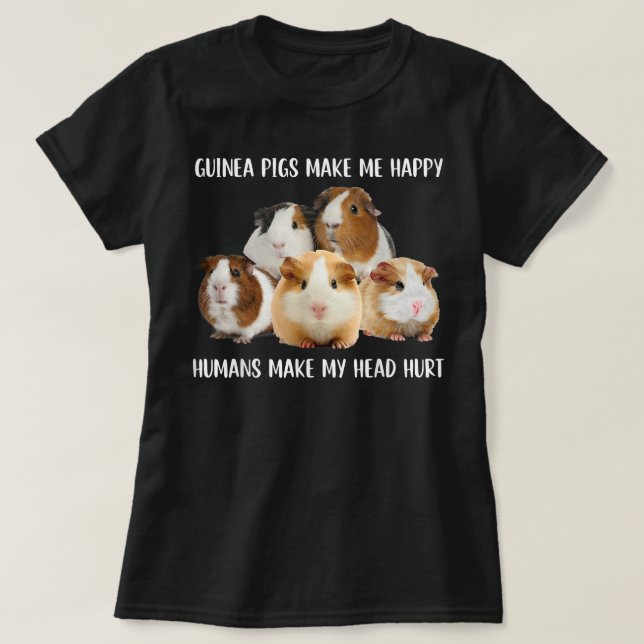 T-shirt Les Cochons De Guinée Me Rendent Heureux Les Humai (Design devant)