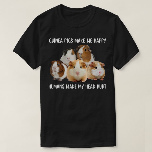 T-shirt Les Cochons De Guinée Me Rendent Heureux Les Humai (Design devant)