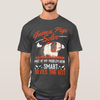 T-shirt Les Cochons De Guinée Résolvent La Plupart De Mes