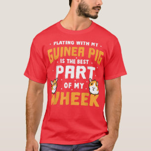 T-shirt Les Cochons De Guinée Sont La Meilleure Partie De