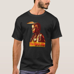 T-shirt Les collines noires ne sont pas à vendre