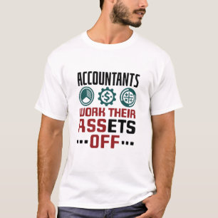 T-shirt Les Comptables Travaillent Leurs Actifs Sur La Com