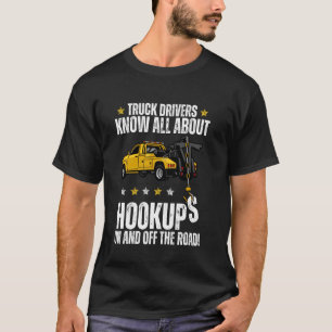 T-shirt Les Conducteurs De Camions Connaissent Tout Sur Le