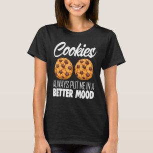 T-shirt Les cookies Me Mettent Toujours De Meilleure Humeu