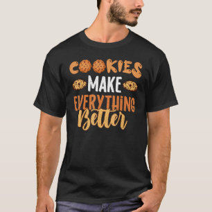 T-shirt Les cookies rendent tout meilleur Les boulangers b