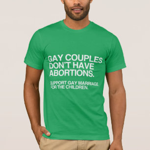 T-shirt LES COUPLES GAY N'ONT PAS D'AVORTEMENT -.png