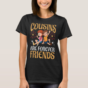 T-shirt Les cousins sont des amis inoubliables