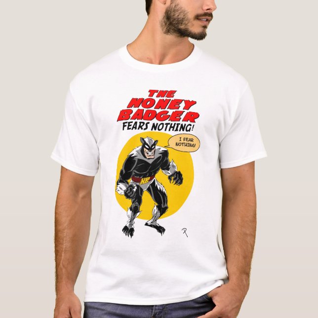 T-shirt Les craintes de blaireau de miel rien ! (Devant)