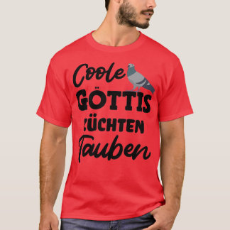 T-shirt Les déesses cool élevent pigeons pigeons pigeons f