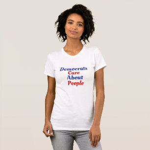 T-shirt Les Démocrates se soucient de la chemise du peuple