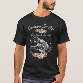 T-shirt Les Dinosaures Mangent L'Homme Une Femme Hérite La