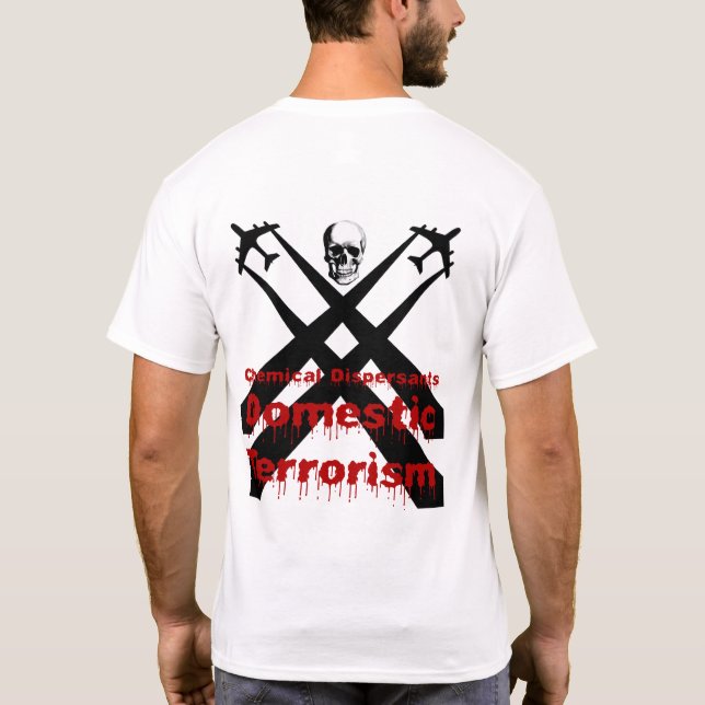 T-shirt Les dispersants chimiques sont terrorisme (Dos)