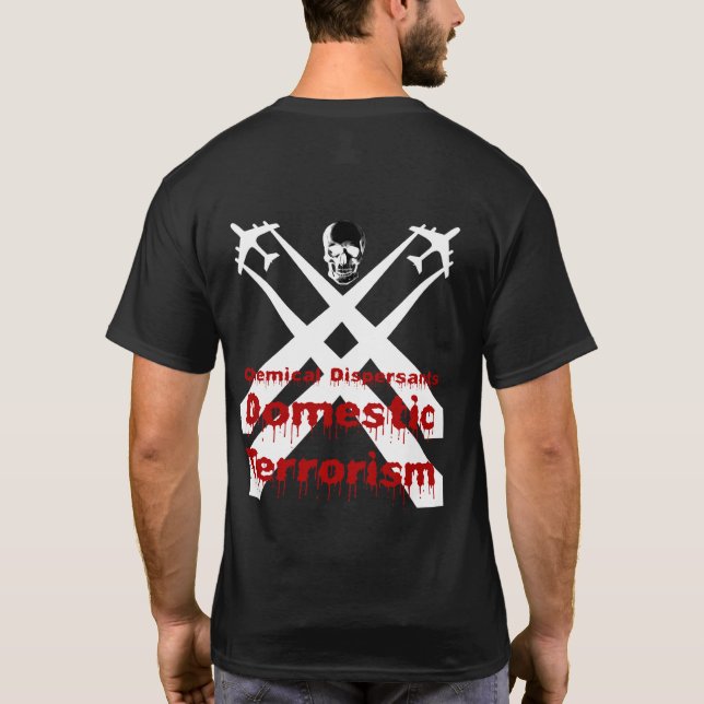 T-shirt Les dispersants chimiques sont terrorisme (Dos)