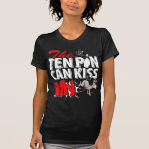 T-shirt Les Dix Poules Peuvent Embrasser Mon Bowling D'Âne